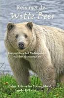 Reis van de Witte Beer (Paperback)