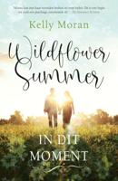 Wildflower Summer: In dit moment (Paperback)