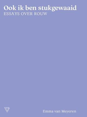 Ook ik ben stukgewaaid (Paperback)
