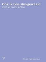 Ook ik ben stukgewaaid (Paperback)