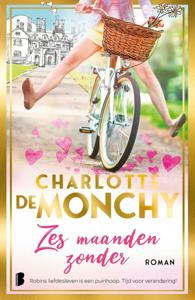 Zes maanden zonder (Hardback)
