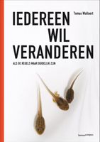 Iedereen wil veranderen - Tomas Wallaert - ebook