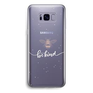 Be(e) kind: Samsung Galaxy S8 Transparant Hoesje