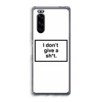 Don't give a shit: Sony Xperia 5 Transparant Hoesje