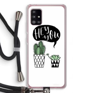 Hey you cactus: Samsung Galaxy A51 5G Transparant Hoesje met koord