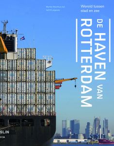 De haven van Rotterdam - Marinke Steenhuis - ebook