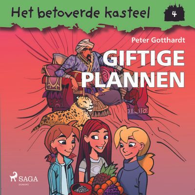 Het betoverde kasteel 4 - Giftige plannen