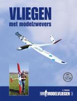 Vliegen met modelzwevers (Paperback) Vliegen met modelzwevers (Paperback)
