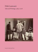 Dirk Lauwaert. Selected Writings, 1983-2004 - - ebook