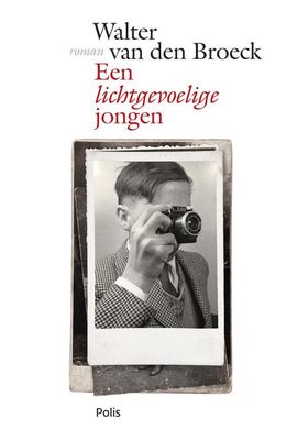 Een lichtgevoelige jongen - Walter van den Broeck - eBook (9789463103626)