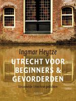 Utrecht voor beginners & gevorderden - Ingmar Heytze - eBook (9789057597336) - thumbnail