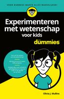 Experimenteren met wetenschap voor kids voor Dummies - Olivia J. Mullins - ebook