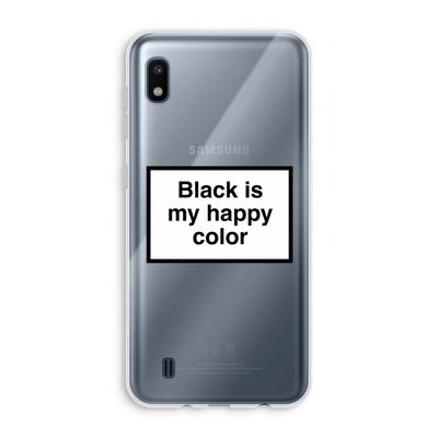 Black is my happy color: Samsung Galaxy A10 Transparant Hoesje