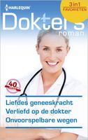 Liefdes geneeskracht ; Verliefd op de dokter ; Onvoorspelbare wegen - Jessica Matthews, Helen Shelton, Janet Ferguson - ebook - thumbnail