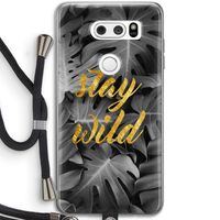 Stay wild: LG V30 Transparant Hoesje met koord