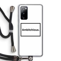 Ambitchious: Samsung Galaxy S20 FE / S20 FE 5G Transparant Hoesje met koord