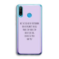 Zelfvertrouwen: Huawei P30 Lite Transparant Hoesje