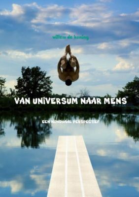 Willem de Koning Van universum naar mens