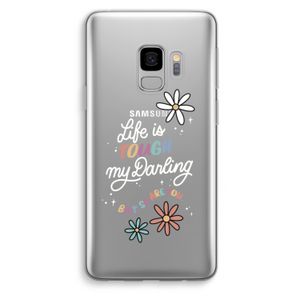Tough Life: Samsung Galaxy S9 Transparant Hoesje