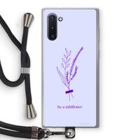 Be a wildflower: Samsung Galaxy Note 10 Transparant Hoesje met koord