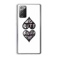Big butt bigger heart: Samsung Galaxy Note 20 / Note 20 5G Transparant Hoesje