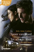 Spoor van bloed ; Tot alles in staat - Julie Anne Lindsey, Michele Hauf - ebook - thumbnail