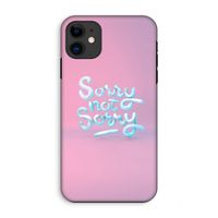 Sorry not sorry: iPhone 11 Tough Case