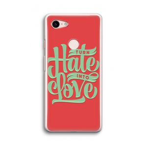 Turn hate into love: Google Pixel 3 Transparant Hoesje