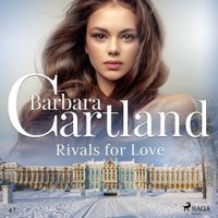 Rivals for Love (Barbara Cartland's Pink Collection 47) Rivals for Love (Barbara Cartland's Pink Collection 47)