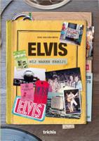Elvis, wij waren erbij! (Hardback)
