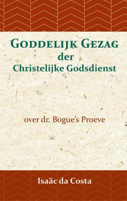 Goddelijk gezag der Christelijke Godsdienst (Paperback)