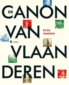 De Canon van Vlaanderen in 60 vensters (Paperback)