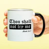 Mok Thou shall not try me Mok Thou shall not try me