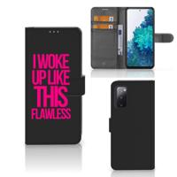 Samsung Galaxy S20 FE Hoesje met naam Woke Up - Origineel Cadeau Zelf Maken