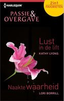 Lust in de lift ; Naakte waarheid - Kathy Lyons, Lori Borril - ebook