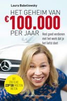 Het geheim van EUR 100.000 per jaar - Laura Babeliowsky - ebook