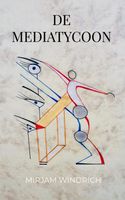 De mediatycoon - Mirjam Windrich - Paperback (9789464057621) - thumbnail