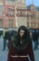 The woman who vanished - Xandra Lammers - ebook