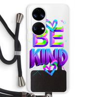 Be Kind: Huawei P50 Transparant Hoesje met koord