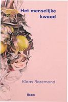 Het menselijke kwaad - Klaas Rozemond - ebook - thumbnail