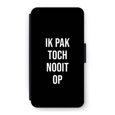 Ik pak nooit op - Zwart: iPhone 11 Pro Flip Hoesje