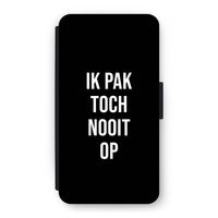 Ik pak nooit op - Zwart: iPhone 11 Pro Flip Hoesje