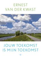 Jouw toekomst is mijn toekomst - Ernest van der Kwast - ebook - thumbnail