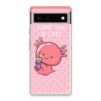 Love You A Lotl: Google Pixel 6 Transparant Hoesje