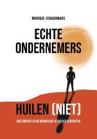 Echte ondernemers huilen (niet) (Paperback)