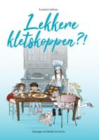 Lekkere kletskoppen?! (Hardback)