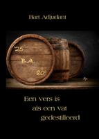 Een vers is als een vat gedestilleerd (Paperback)