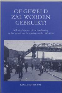 Of geweld zal worden gebruikt! (Paperback)