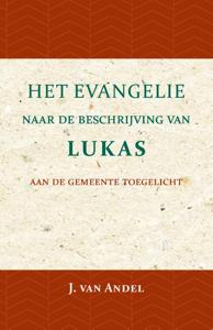 Het Evangelie naar de beschrijving van Lukas (Paperback)