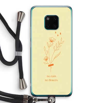 No rain no flowers: Huawei Mate 20 Pro Transparant Hoesje met koord